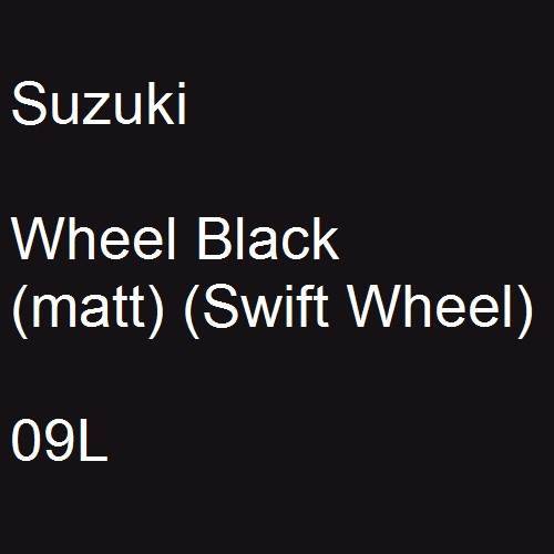 Suzuki, Wheel Black (matt) (Swift Wheel), 09L.